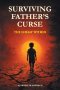 Surviving Father's Curse - The Enemy Within