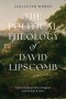 The Political Theology of David Lipscomb – Collected Works