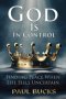 God Is In Control: Finding Peace When Life Feels Uncertain