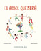 El Arbol Que Sera (the Tree That Will Be)