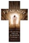 Bookmark-Fear Not/Easter (Matthew 28:5-6 KJV) (Die-Cut Cross) (Pack Of 25)