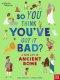 British Museum: So You Think You\'ve Got It Bad? A Kid\'s Life In Ancient Rome