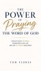 The Power Of Praying The Word