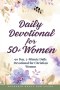 Daily Devotional for 50+ Women: 90 Day, 5-Minute Daily Devotional for Christian Women