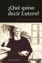 Key Concepts Of Lutheranism - Spanish