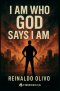 I Am Who God Says I Am