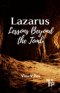 Lazarus: Lessons Beyond the Tomb