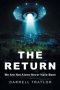 The Return : We Are Not Alone-Never Have Been
