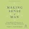 Making Sense of Man