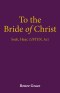 To the Bride of Christ: Seek, Hear, LISTEN, Act