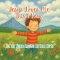 Jesus Loves Me, This I Know: For the World Around Me Tells Me So
