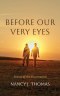 Before Our Very Eyes