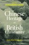 Chinese Heritage in British Christianity
