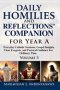 Daily Homilies and Reflections' Companion for Year A: Everyday Catholic Sermons, Gospel Insights, Clear Exegesis, and Pastoral Guidance for Ordinary T