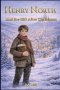 Henry North and the Gift After Christmas: Part I of the World of Henry North