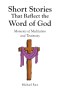 Short Stories That Reflect the Word of God: Moments of Meditation and Testimony