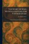The Story of Jesus, With Suggestions for Further Study: A Text for Classes in Christian Training Schools