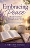 Embracing Peace: Mind Renewal Through God's Word