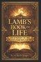 THE LAMBS BOOK OF LIFE: The Mystery of the Names Written Above