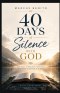 40 Days of Silence with God