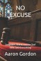 NO EXCUSE: Judgment, Grace, and the God Who Sees Everything