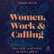 Women, Work, and Calling