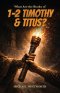 What Are the Books of 1-2 Timothy & Titus?