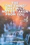 The "One Thing" That Will Not Be Taken from You: The Unity in the Holy Spirit