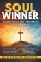 The Soul Winner: Volume 1: The Calling & The Preparation - Spurgeon's Classic Guide with Original Text and Modern Translation Side by Side