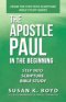 The Apostle Paul: In the Beginning