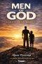 Men of God: A Call to Biblical Manhood