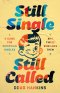 Still Single, Still Called