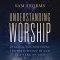 Understanding Worship