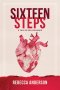 SIXTEEN STEPS, a Tale of Deliverance
