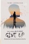 Take a Break But Don't Give Up: Winning Above the Season That Wants to Break You