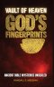 Vault of Heaven, God's Fingerprints: Ancient Bible Mysteries Unsealed