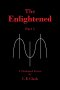 The Enlightened: A Theological Fiction