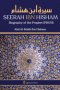 Seerah Ibn Hisham - Biography of the Prophet (PBUH)