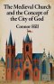 The Medieval Church and the Concept of the City of God