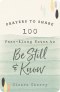 100 Pass-Along Notes To Be Still & Know