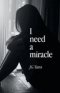 I need a miracle