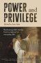 Profiles in Power and Privilege