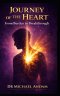 Journey of the Heart : From Burden to Breakthrough