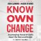 Know Own Change