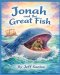 Jonah and the Great Fish: A Lesson in Obedience