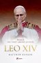 Leo XIV: Portrait of the First American Pope