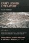 Early Jewish Literature, vol 2 : An Anthology