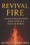 Revival Fire: Living for Jesus in a Secular Age