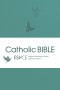 ESV-CE Catholic Bible. The Official Liturgical Bible for England, Wales and Scotland from Advent 24
