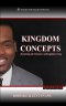 Kingdom Concepts: Examining the Dynamics of Kingdom Living